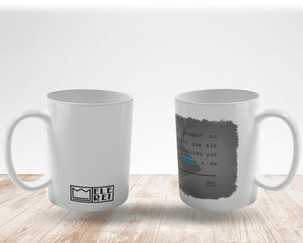 Caneca de Porcelana Ele Rei – Atos 10:42 - Imagem 2