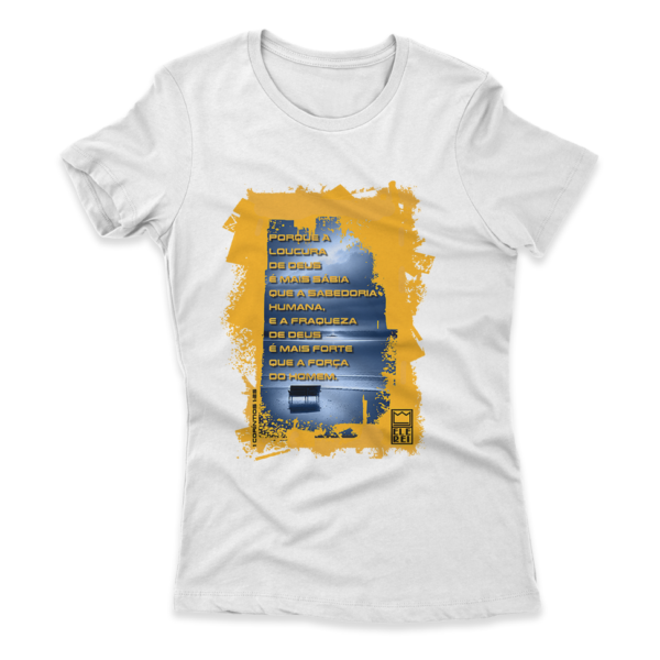 Camiseta Feminina Ele Rei - 1ª Corintíos 1:25 - Imagem 5