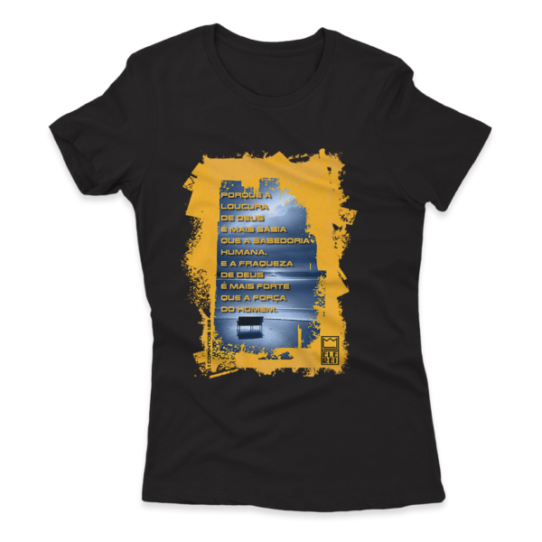 Camiseta Feminina Ele Rei - 1ª Corintíos 1:25