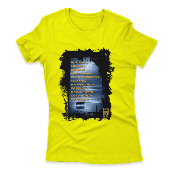 Camiseta Feminina Ele Rei - 1ª Corintíos 1:25 - Imagem 2