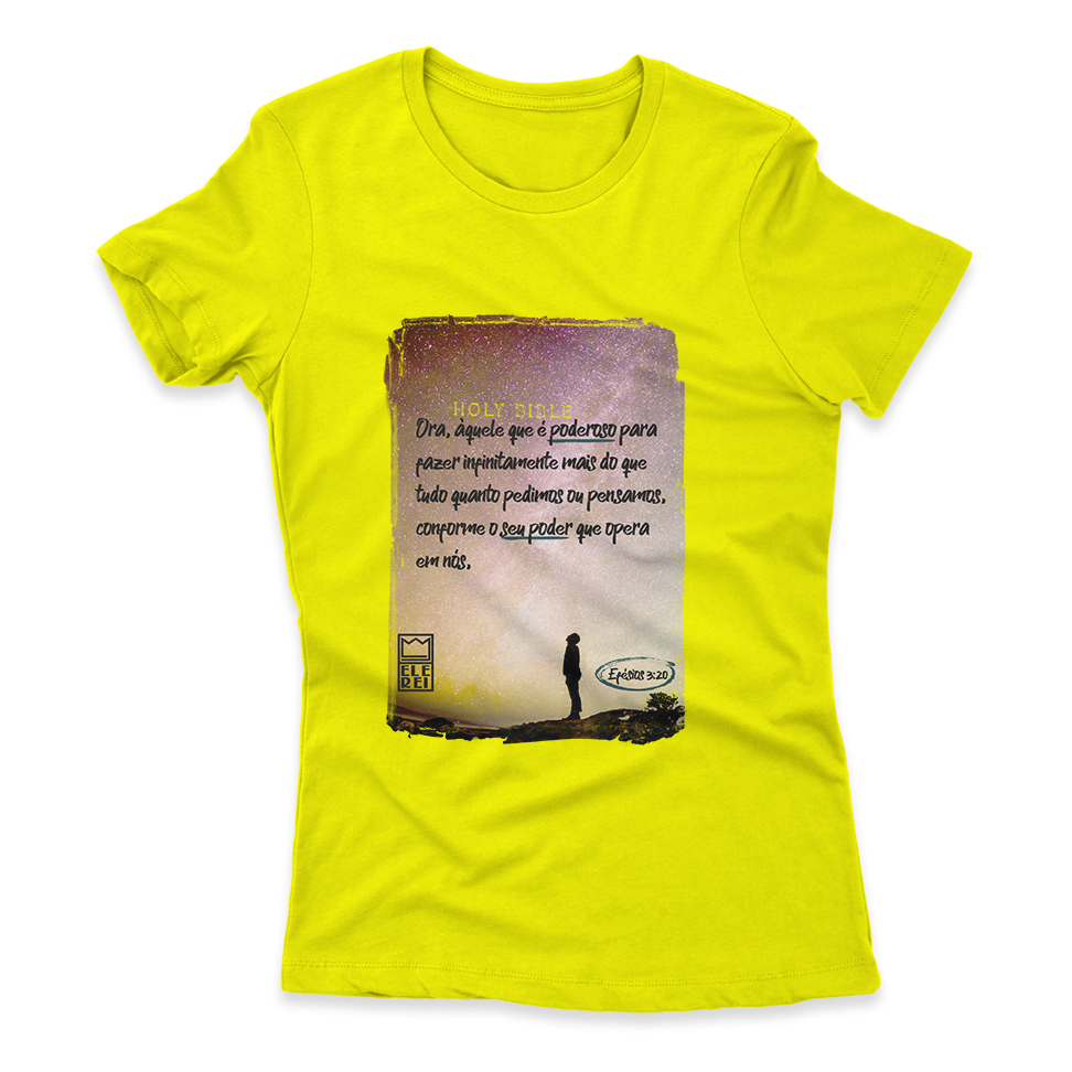 Camiseta Feminina Ele Rei - Efésios 3:20