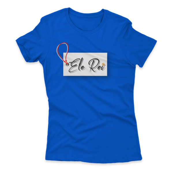 Camiseta Feminina Ele Rei - Escrita - Etiqueta - Imagem 3