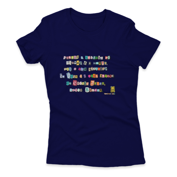Camiseta Feminina Ele Rei – Romanos 6:23 – Nº1 - Imagem 3