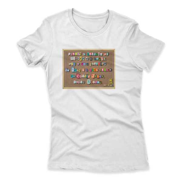 Camiseta Feminina Ele Rei – Romanos 6:23 – Nº2 - Imagem 5
