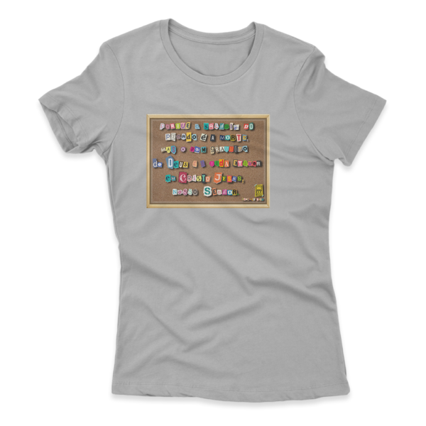 Camiseta Feminina Ele Rei – Romanos 6:23 – Nº2