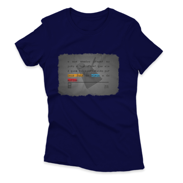 Camiseta Feminina Ele Rei – Atos 10:42 - Imagem 3