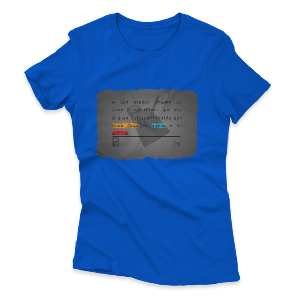 Camiseta Feminina Ele Rei – Atos 10:42 - Imagem 4