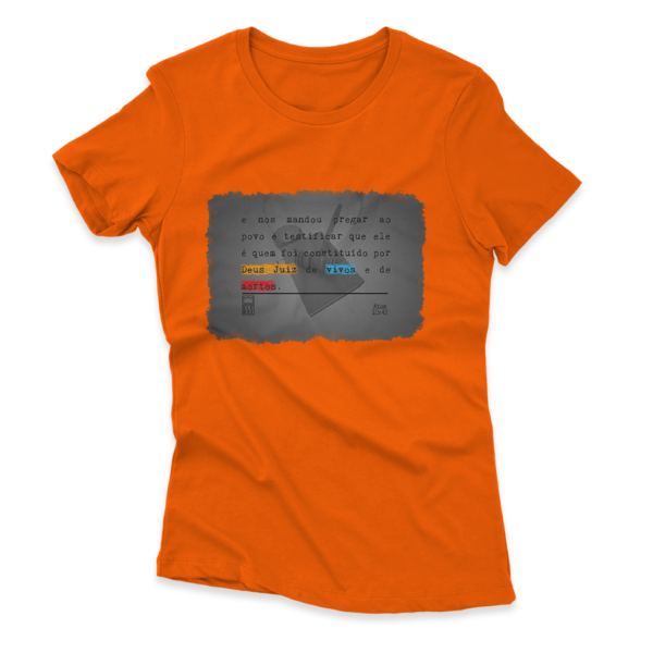 Camiseta Feminina Ele Rei – Atos 10:42 - Imagem 6