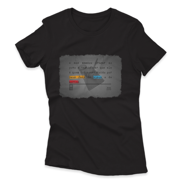 Camiseta Feminina Ele Rei – Atos 10:42 - Imagem 7