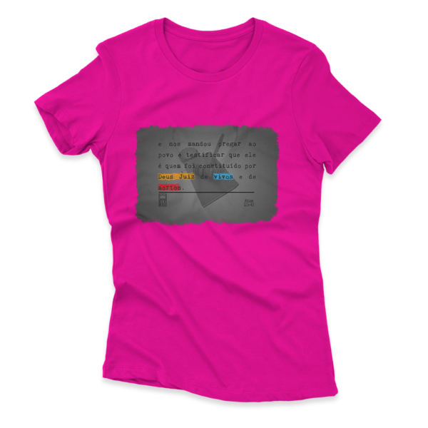 Camiseta Feminina Ele Rei – Atos 10:42 - Imagem 8