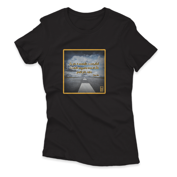 Camiseta Feminina Ele Rei – João 14:6 - Nº2