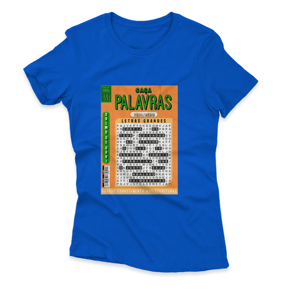 Camiseta Feminina Ele Rei – Salmos 55:22