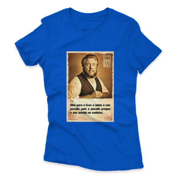 Camiseta Feminina Ele Rei – Spurgeon – Olhe para Cruz - Imagem 4