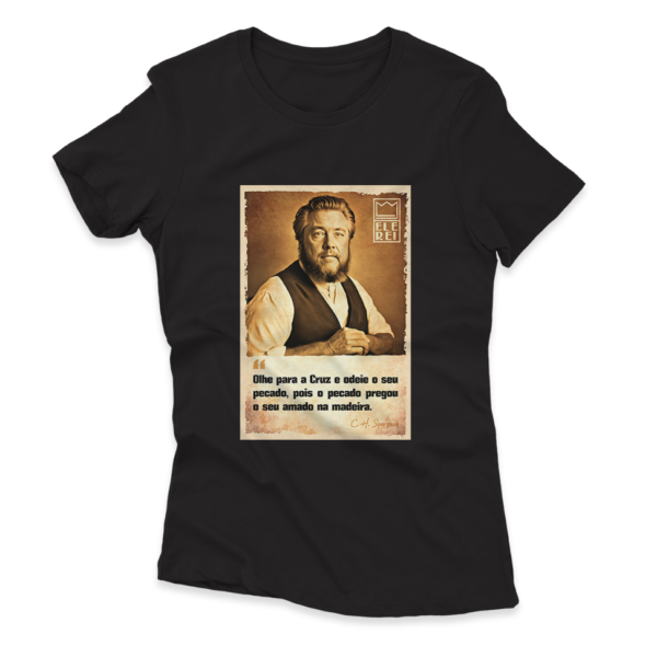 Camiseta Feminina Ele Rei – Spurgeon – Olhe para Cruz - Imagem 7