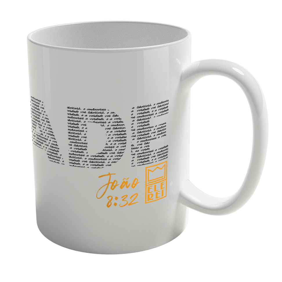 Caneca de Porcelana Ele Rei – João 8:32