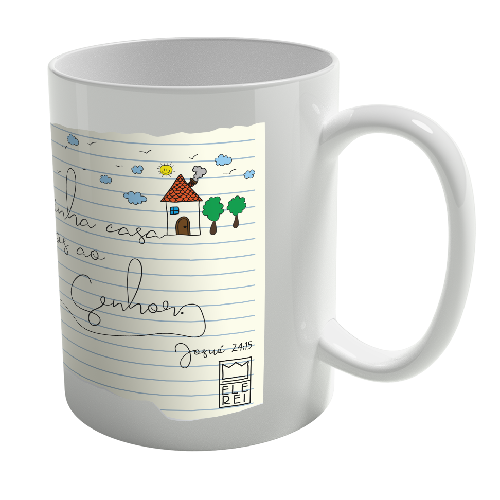 Caneca de Porcelana Ele Rei – Josué 24:15