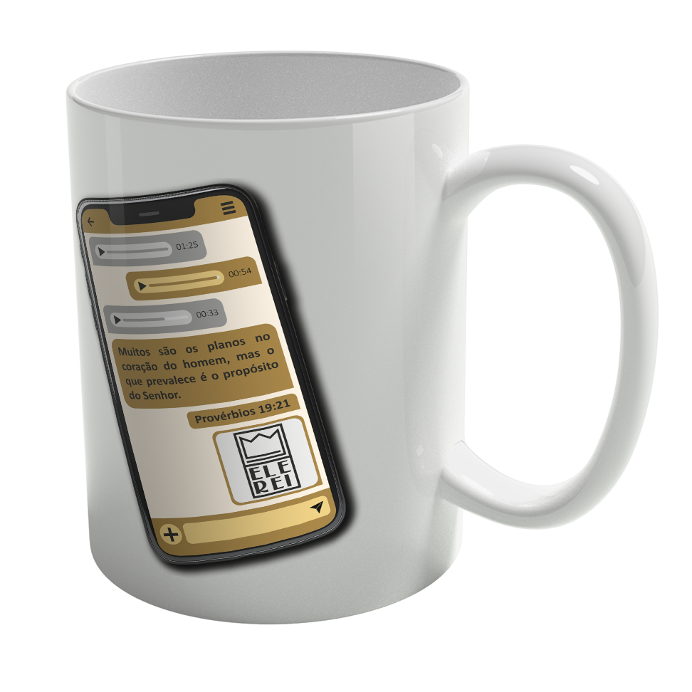 Caneca de Porcelana Ele Rei – Provérbios 19:21
