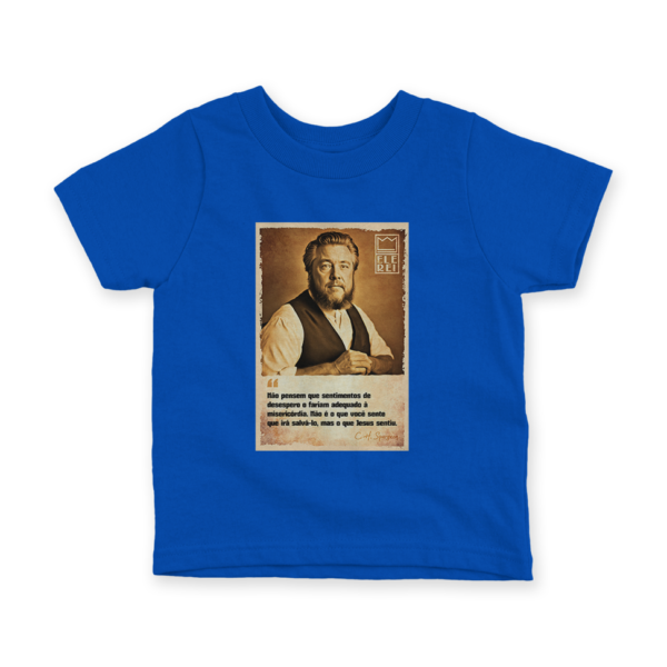 Camiseta Infantil Ele Rei - Spurgeon - Sentimento - Imagem 2