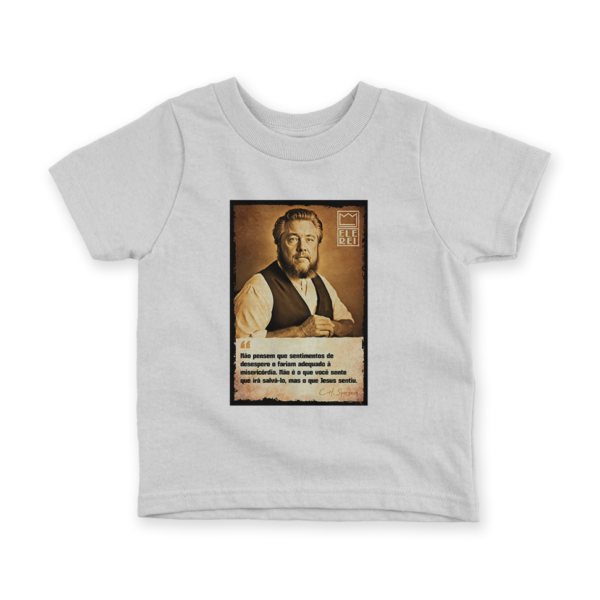 Camiseta Infantil Ele Rei - Spurgeon - Sentimento - Imagem 3
