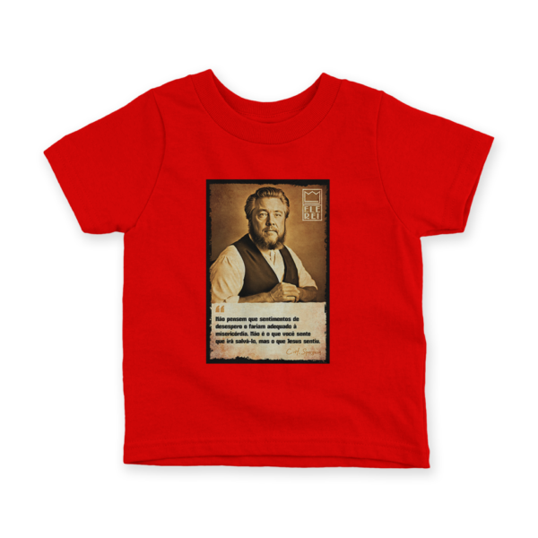 Camiseta Infantil Ele Rei - Spurgeon - Sentimento - Imagem 5