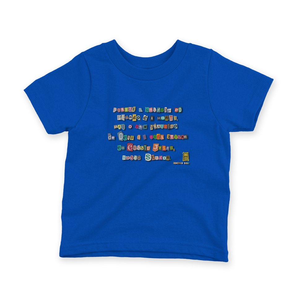 Camiseta Infantil Ele Rei – Romanos 6:23 – Nº1 - Imagem 3