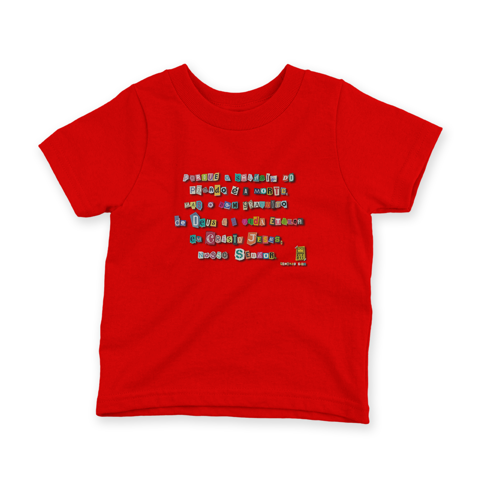 Camiseta Infantil Ele Rei – Romanos 6:23 – Nº1 - Imagem 5