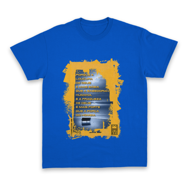 Camiseta Masculina Ele Rei - 1ª Corintíos 1:25 - Imagem 5