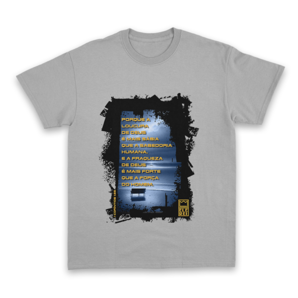 Camiseta Masculina Ele Rei - 1ª Corintíos 1:25 - Imagem 7
