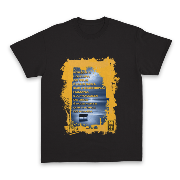 Camiseta Masculina Ele Rei - 1ª Corintíos 1:25