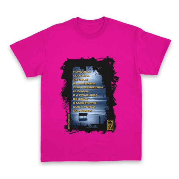 Camiseta Masculina Ele Rei - 1ª Corintíos 1:25 - Imagem 9