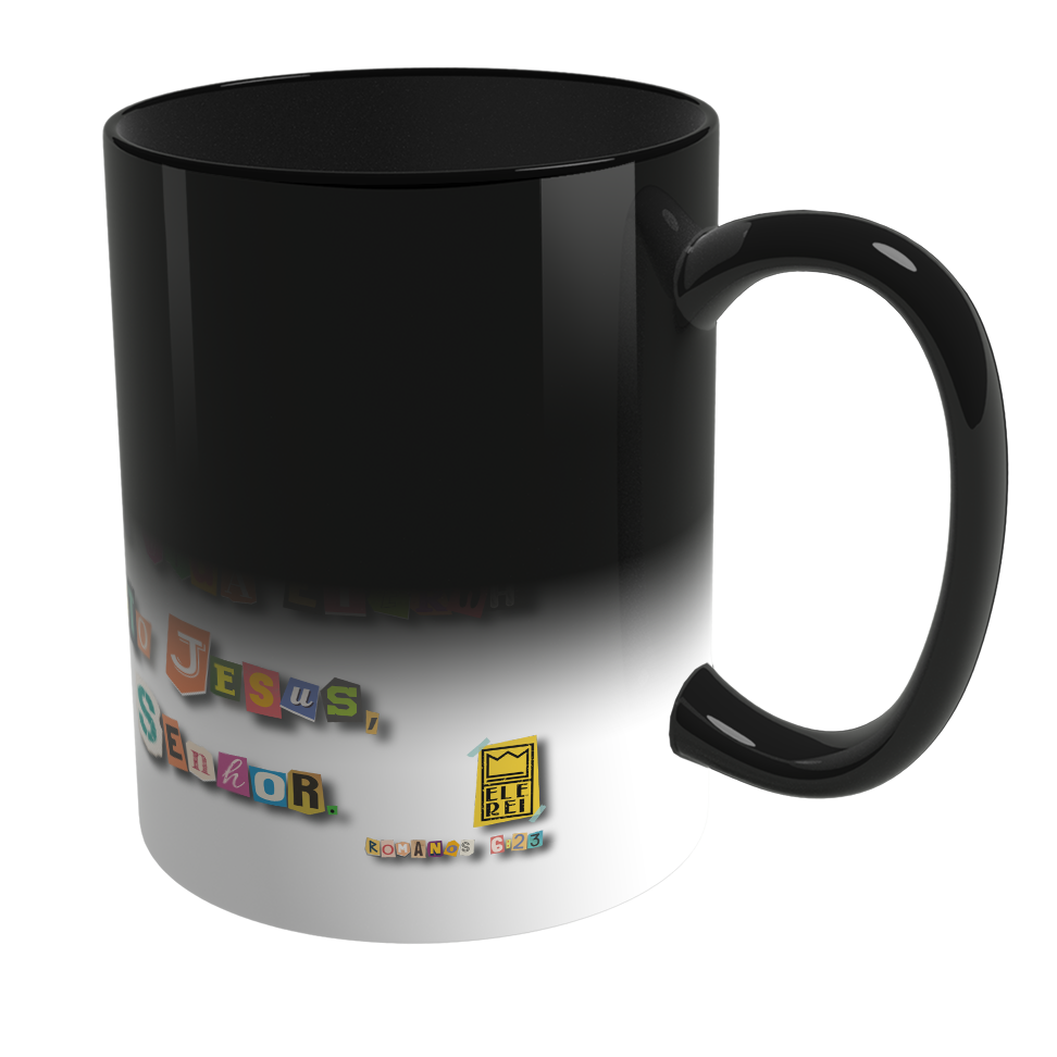 Caneca Mágica de Porcelana Ele Rei – Romanos 6:23 – Nº1