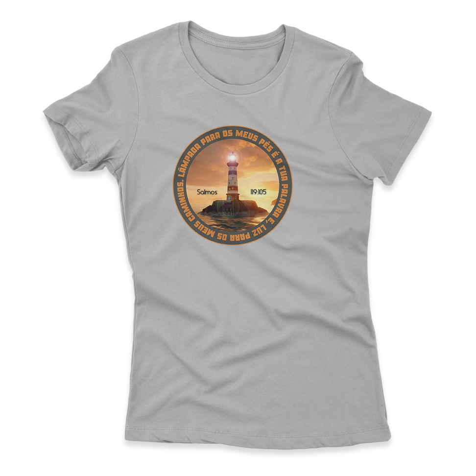 Camiseta Feminina Ele Rei – Salmos 119:105