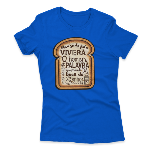 Camiseta Feminina Ele Rei – Mateus 4:4 – Nº2 - Imagem 9