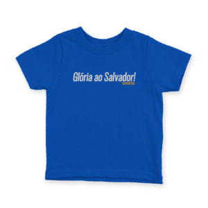 Camiseta Infantil Ele Rei – Glória ao Salvador