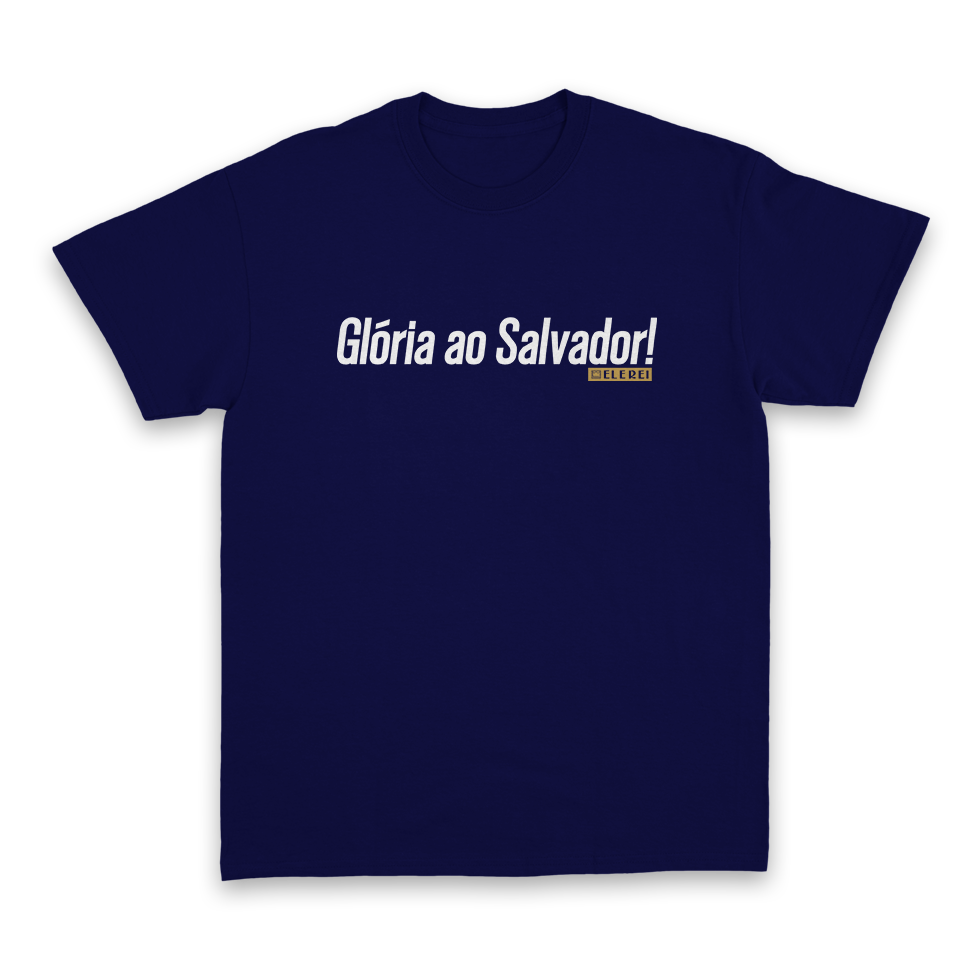 Camiseta Masculina Ele Rei – Glória ao Salvador