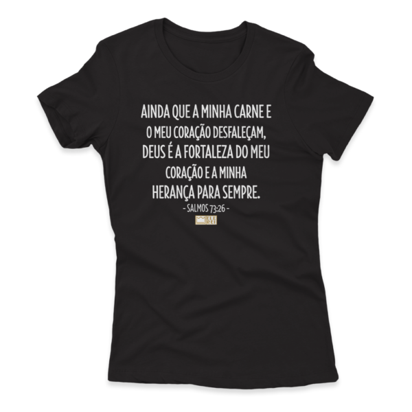 Camiseta Feminina Ele Rei – Salmos 73:26 - Imagem 5