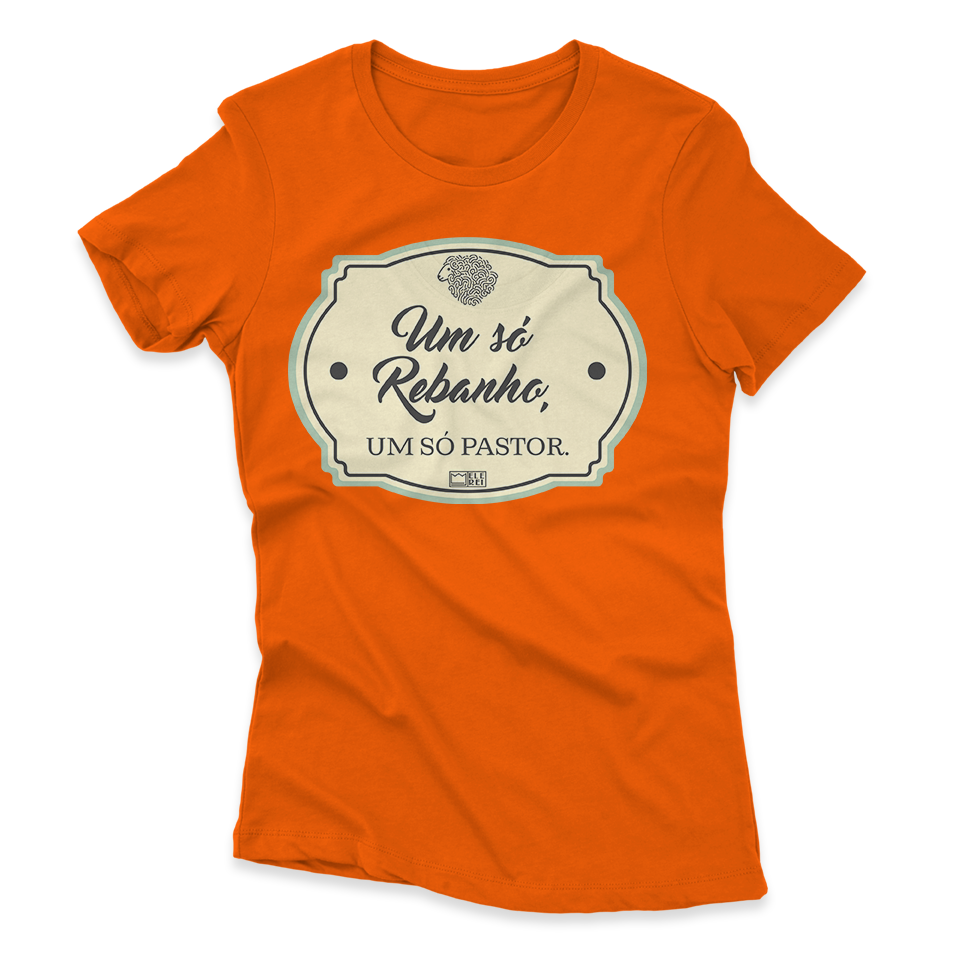 Camiseta Feminina Ele Rei – Um Só Rebanho, Um Só Pastor Nº1