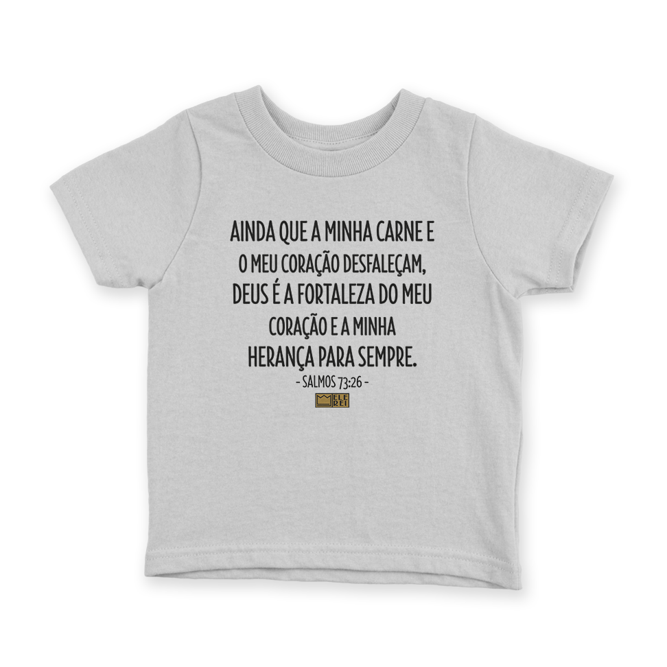 Camiseta Infantil Ele Rei – Salmos 73:26 - Imagem 4