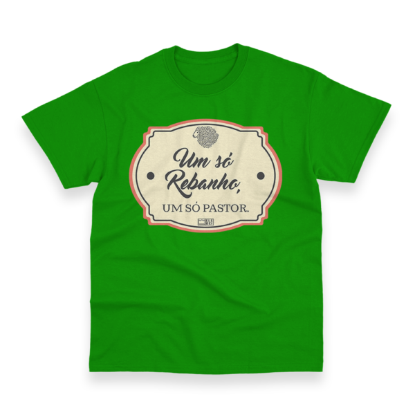 Camiseta Masculina Ele Rei – Um Só Rebanho, Um Só Pastor Nº1