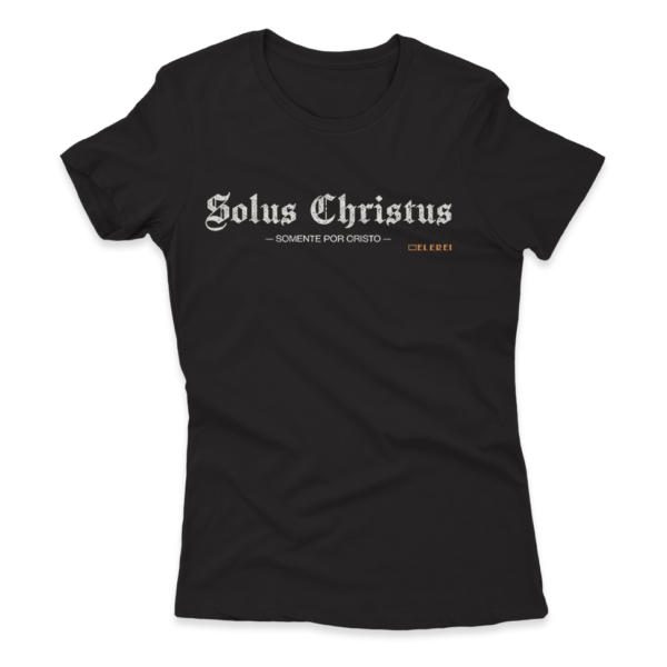 Camiseta Feminina Ele Rei – Solus Christus Nº1 - Imagem 4