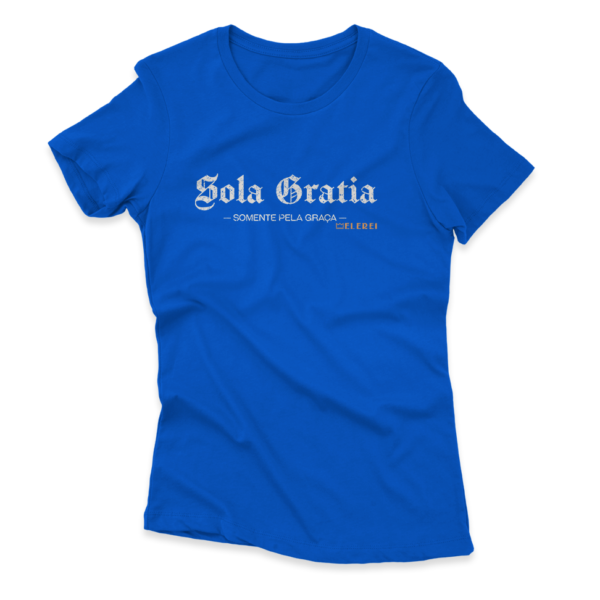 Camiseta Feminina Ele Rei - Sola Gratia Nº1 - Imagem 3