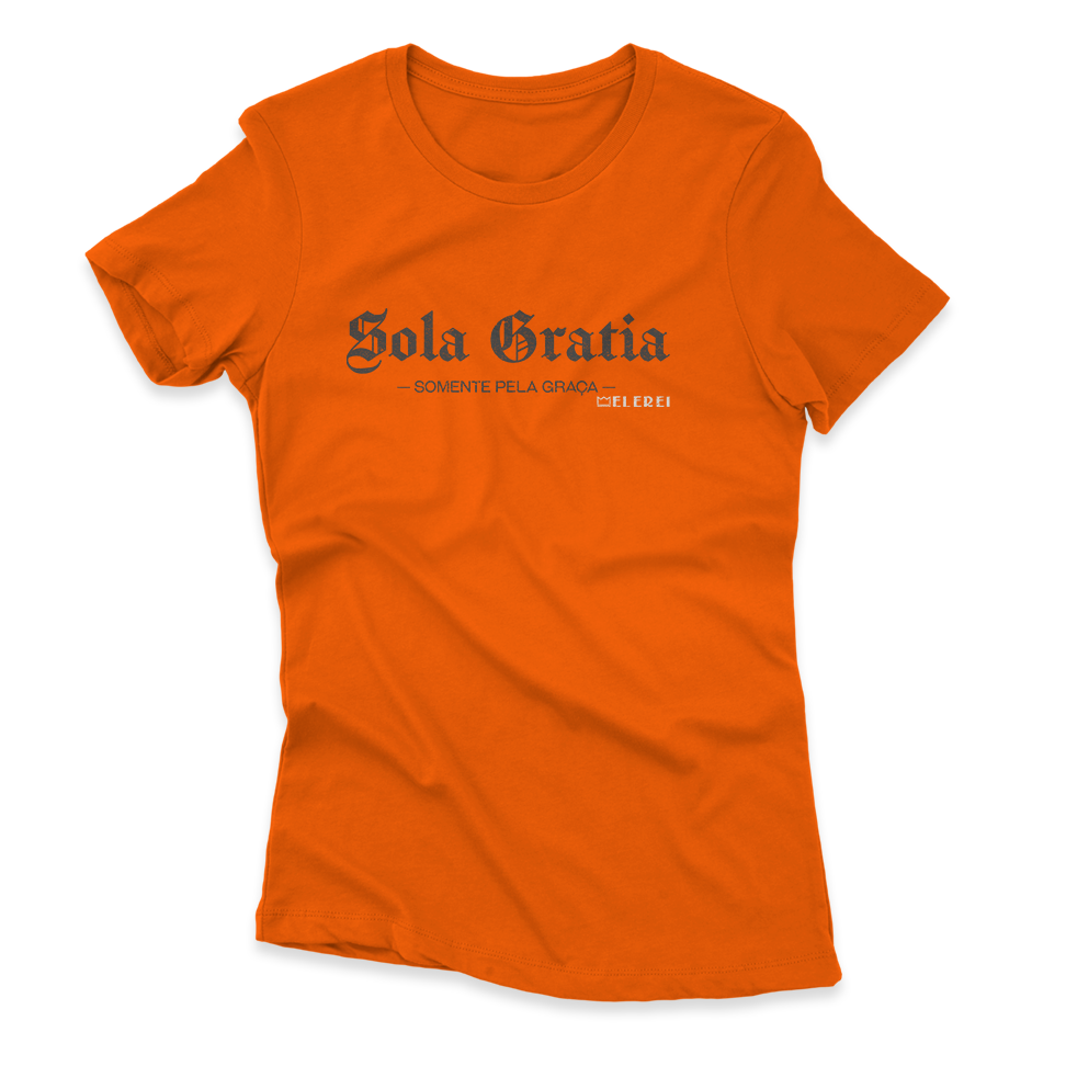 Camiseta Feminina Ele Rei - Sola Gratia Nº1
