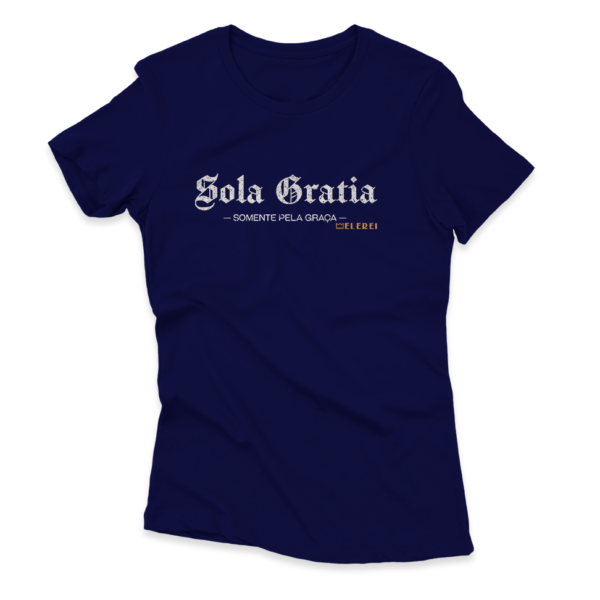 Camiseta Feminina Ele Rei - Sola Gratia Nº1 - Imagem 2