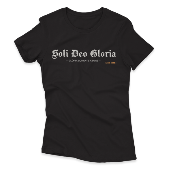 Camiseta Feminina Ele Rei – Soli Deo Gloria Nº1 - Imagem 6