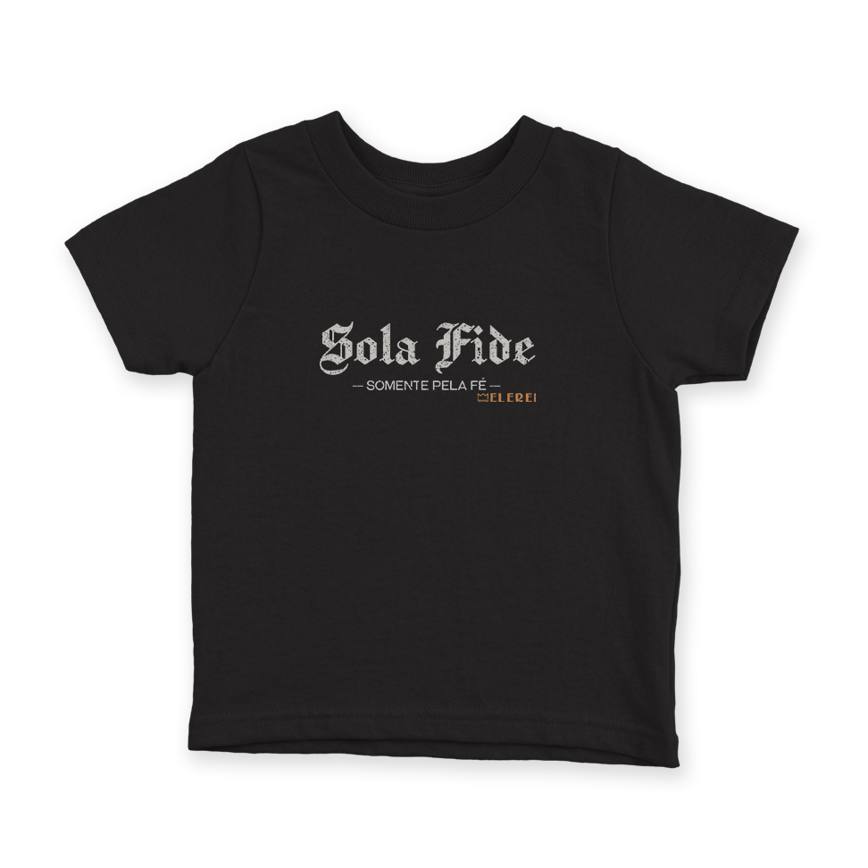 Camiseta Infantil Ele Rei - Sola Fide Nº1