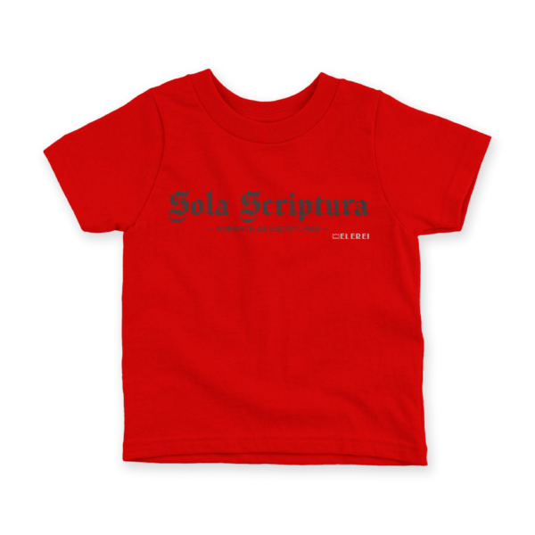 Camiseta Infantil Ele Rei – Sola Scriptura Nº1 - Imagem 5