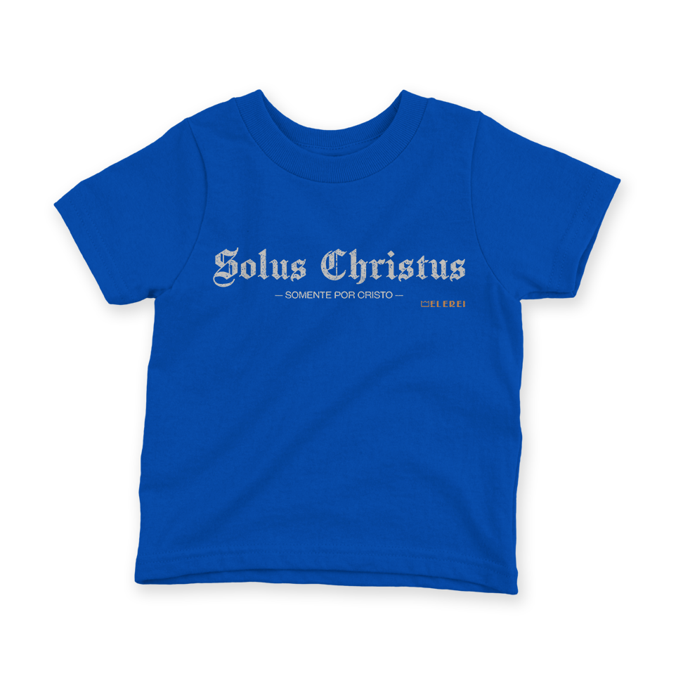 Camiseta Infantil Ele Rei – Solus Christus Nº1