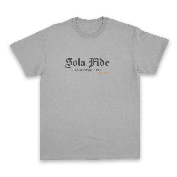 Camiseta Masculina Ele Rei - Sola Fide Nº1 - Imagem 3