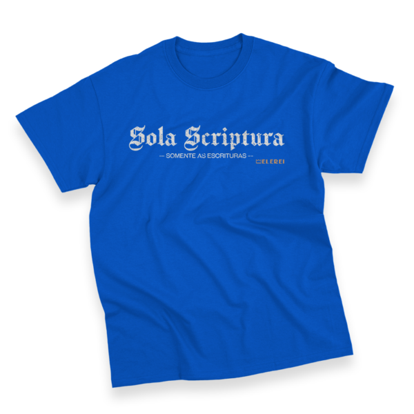 Camiseta Masculina Ele Rei – Sola Scriptura Nº1 - Imagem 4