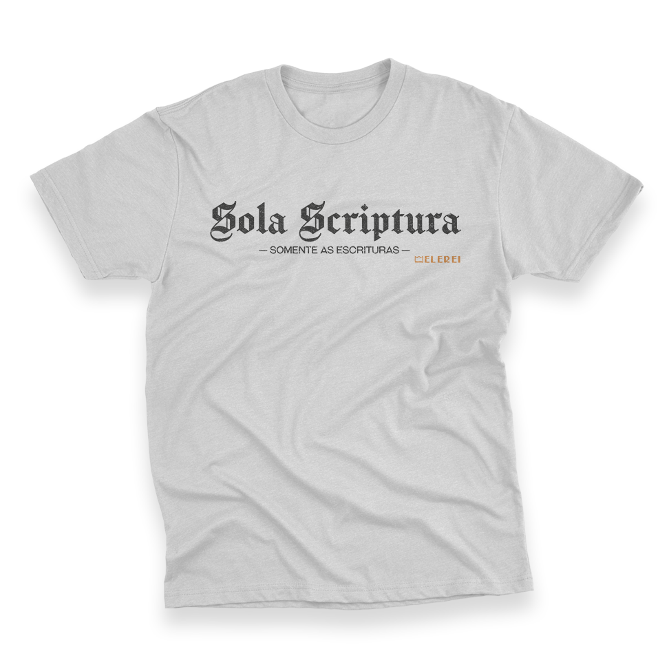 Camiseta Masculina Ele Rei – Sola Scriptura Nº1